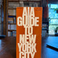 AIA Guide to New York City by Norval White and Elliot Willensky