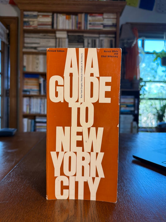 AIA Guide to New York City by Norval White and Elliot Willensky