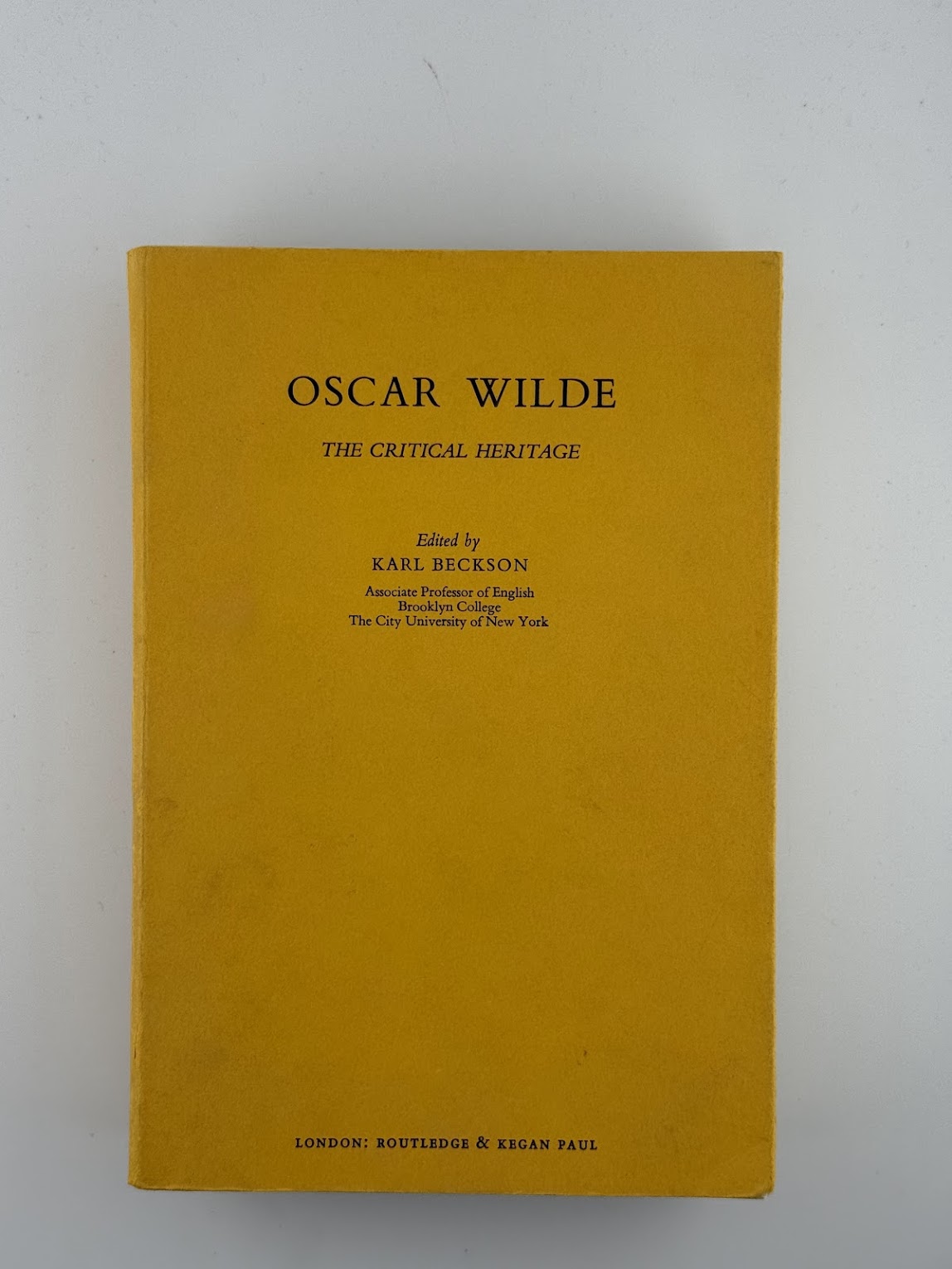 Oscar Wilde - The Critical Heritage edited by Karl Beckson