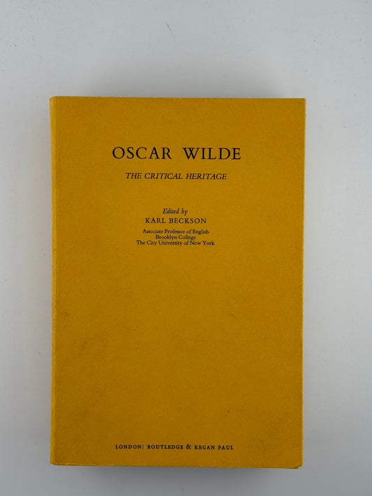 Oscar Wilde - The Critical Heritage edited by Karl Beckson