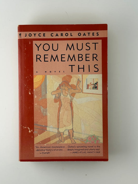 You Must Remember This by Joyce Carol Oates