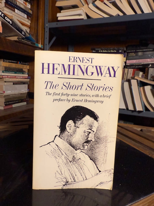 The Short Stories by Ernest Hemingway