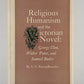 Religious Humanism and the Victorian Novel by U.C. Knoepflmacher