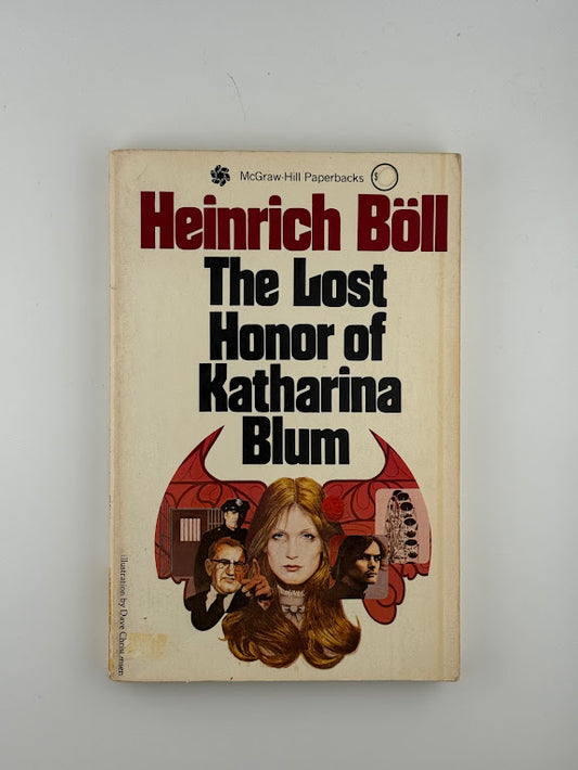 The Lost Honor of Katharina Blum by Heinrich Boll