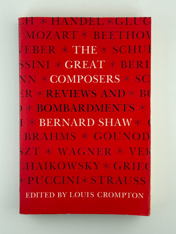 The Great Composers - Reviews and Bombardments by Bernard Shaw
