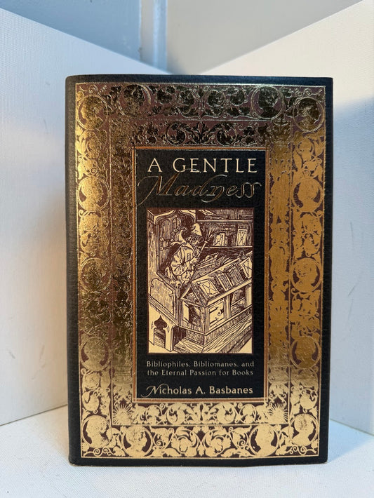 A Gentle Madness by Nicholas A. Basbanes