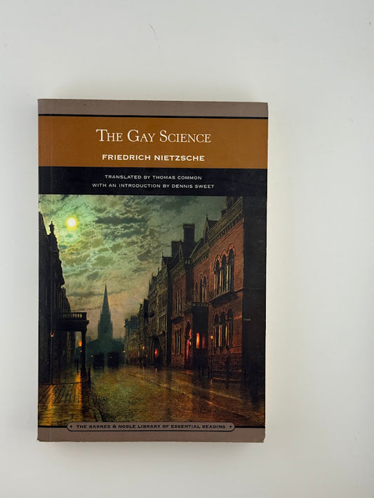 The Gay Science by Friedrich Nietzsche