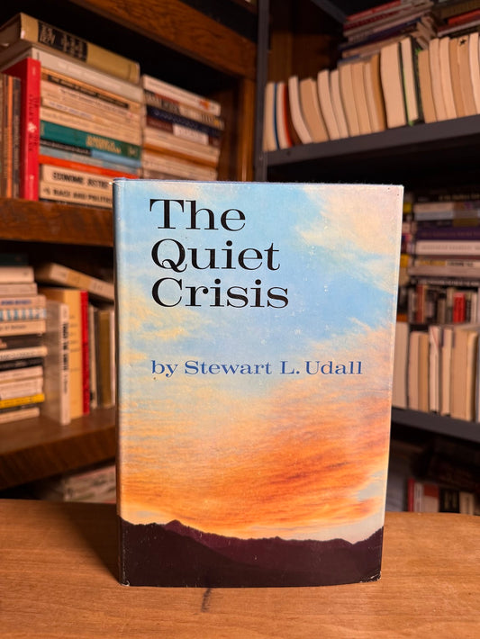 The Quiet Crisis by Stewart L. Udall