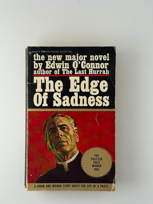 The Edge of Sadness by Edwin O'Connor