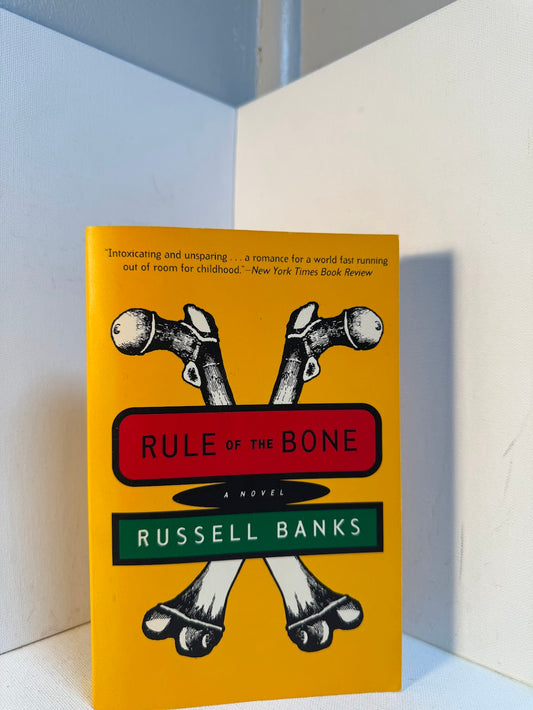 Rule of the Bone by Russell Banks