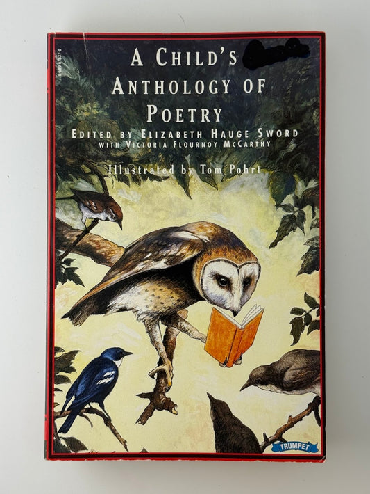 A Child's Anthology of Poetry edited by Elizabeth Hauge Sword