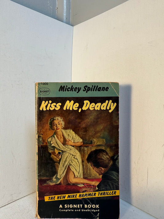 Kiss Me, Deadly by Mickey Spillane
