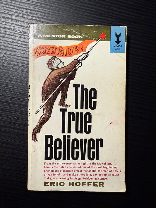 The True Believer by Eric Hoffer