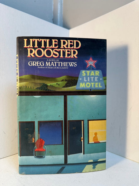 Little Red Rooster by Greg Matthews