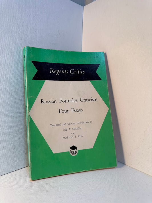 Russian Formalist Criticism - Four Essays translated by Lee T. Lemon and Marion J. Reis
