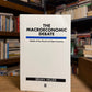 The Macroeconomic Debate by Brian Hillier