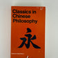 Classics in Chinese Philosophy edited by Wade Baskin
