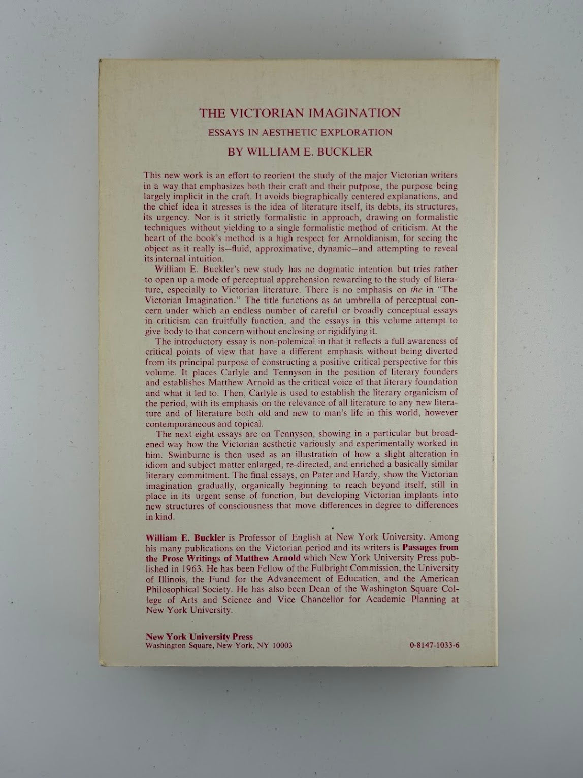 The Victorian Imagination - Essays in Aesthetic Exploration by William E. Buckler