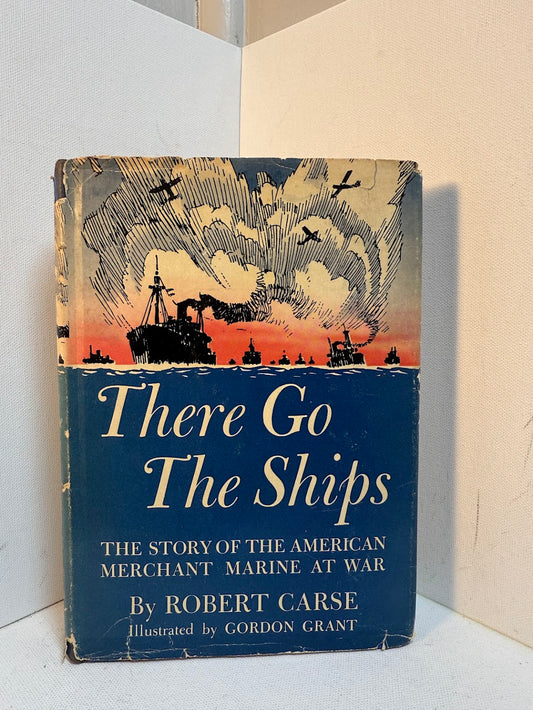 There Go The Ships by Robert Carse