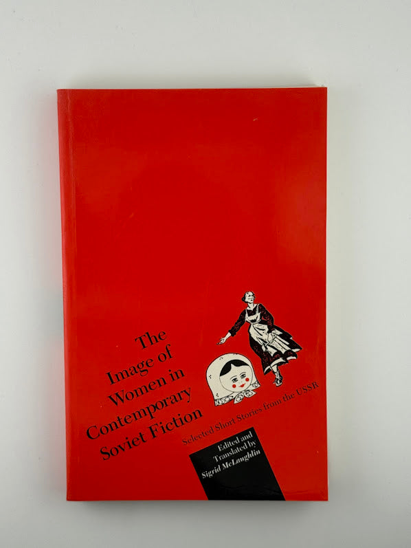 The Image of Women in Contemporary Soviet Fiction