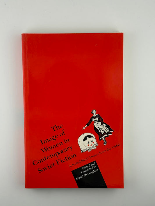 The Image of Women in Contemporary Soviet Fiction