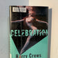 Celebration by Harry Crews