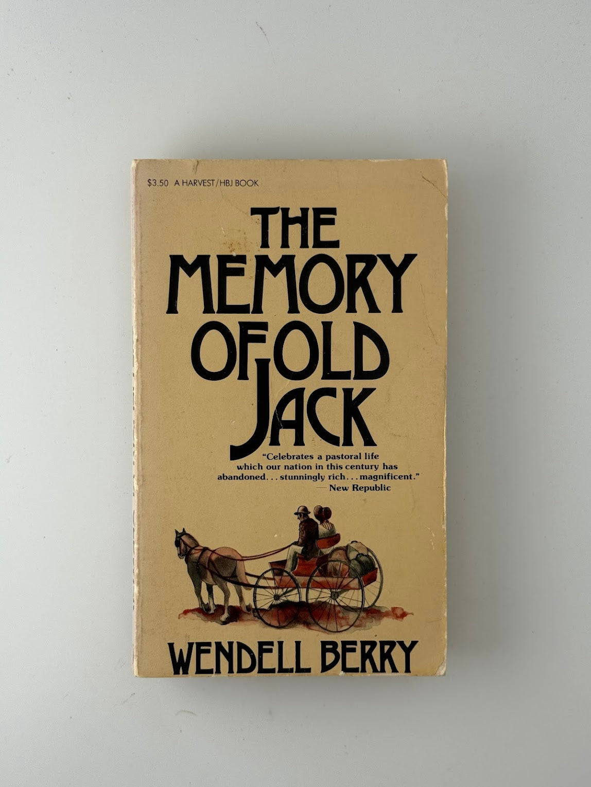 The Memory of Old Jack by Wendell Berry