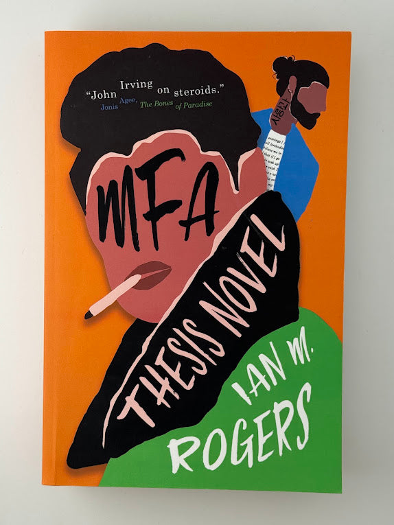 (Signed) MFA Thesis Novel by Ian M. Rogers
