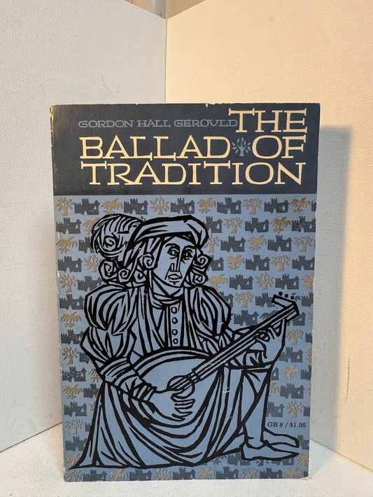 The Ballad of Tradition by Gordon Hall Gerould
