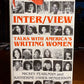 Inter/View - Talks with America's Writing Women by Mickey Pearlman and Katherine Usher Henderson
