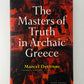 The Masters of Truth in Archaic Greece by Marcel Detienne