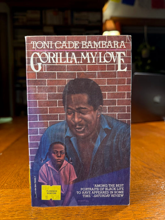 Gorilla, My Love by Toni Cade Bambara