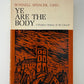 Ye Are The Body - A People's History of the Church by Bonnell Spencer