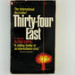 Thirty-Four East by Alfred Coppel