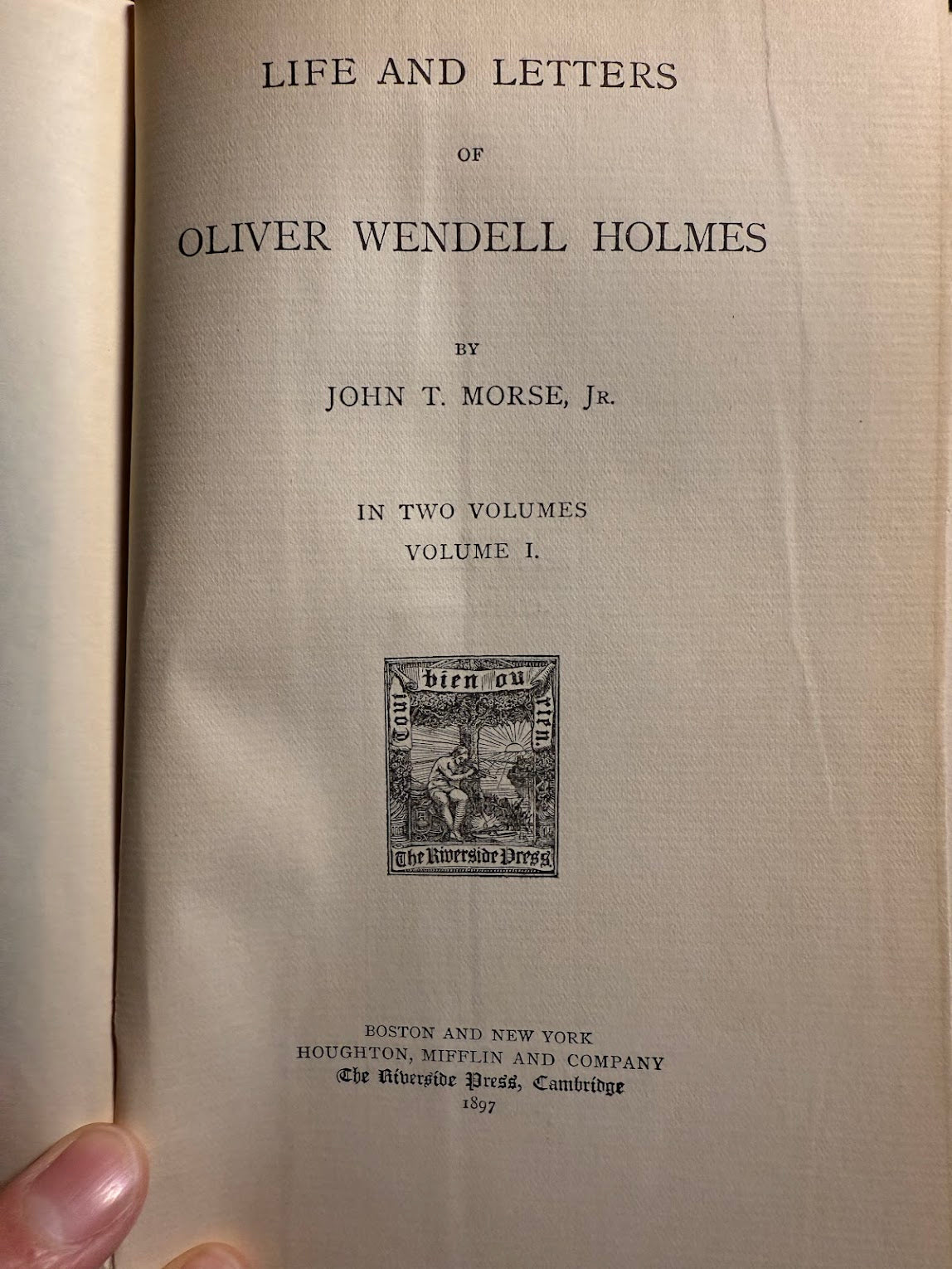 Life and Letters of Oliver Wendell Holmes by John T. Morse, Jr.