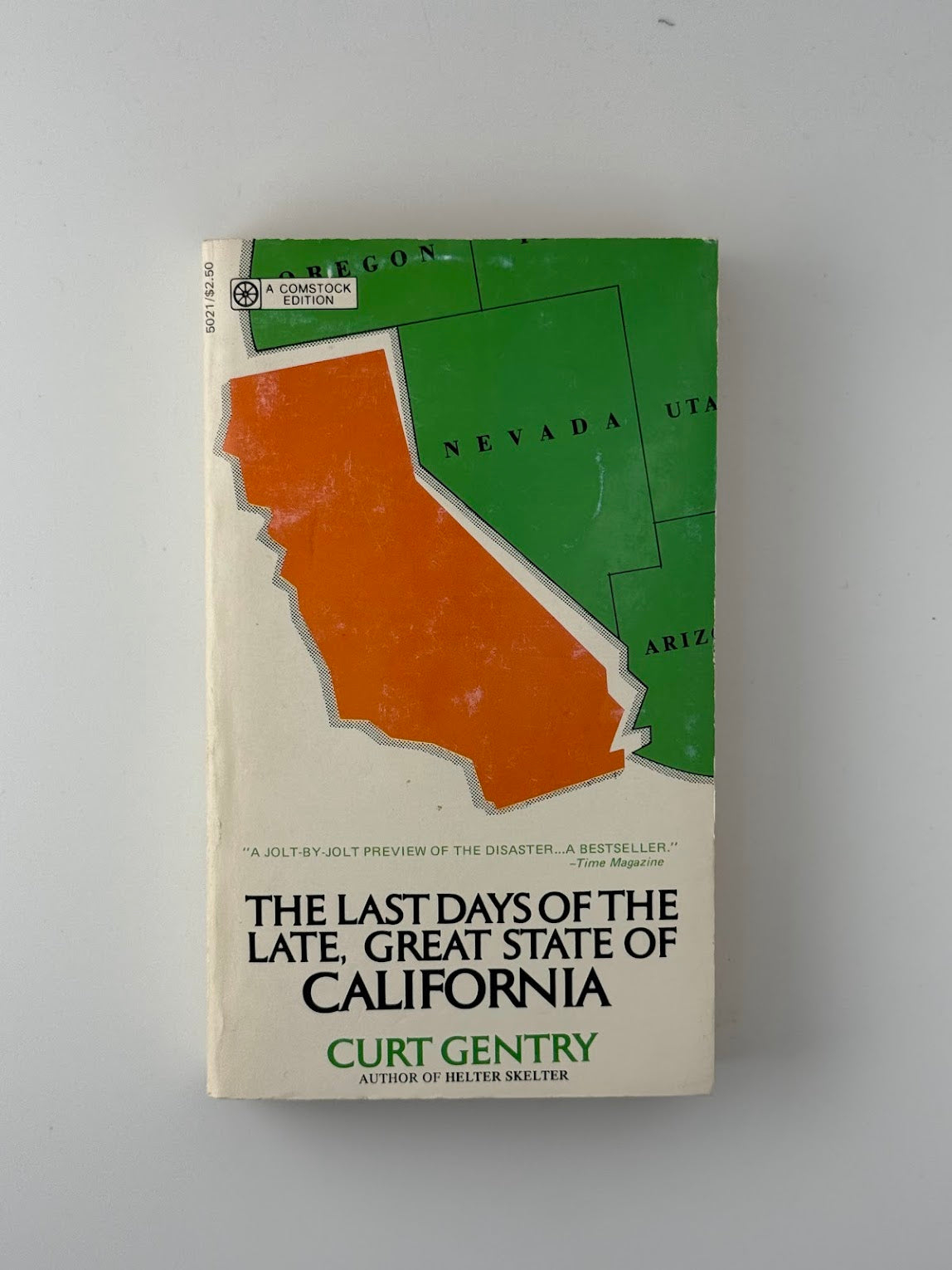 The Last Days of the Late, Great State of California by Curt Gentry