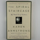 The Spiral Staircase by Karen Armstrong