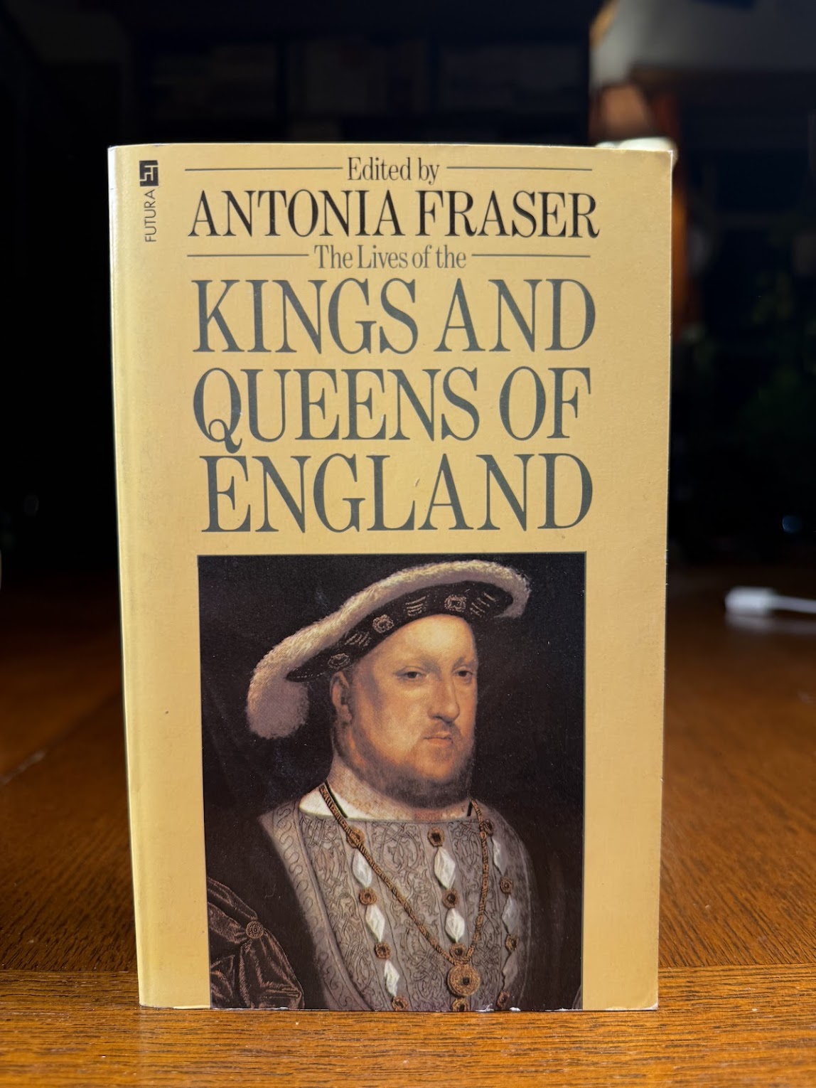 Kings and Queens of England edited by Antonia Fraser