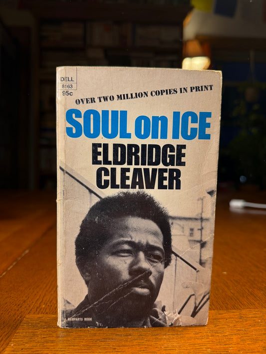Soul on Ice by Elridge Cleaver