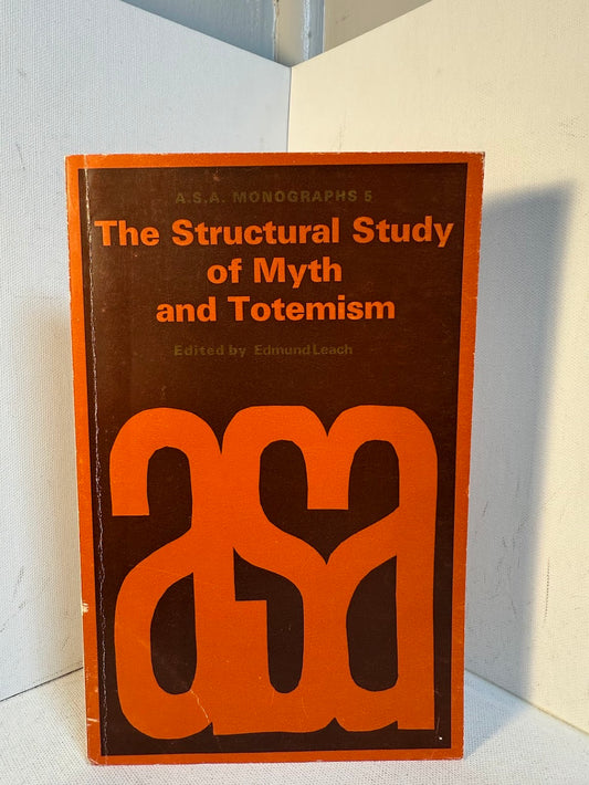 The Structural Study of Myth and Totemism edited by Edmund Leach