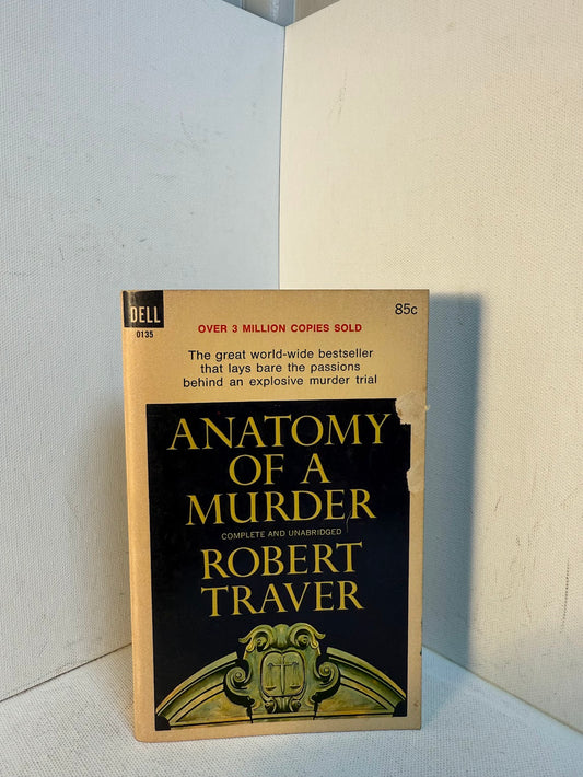 Anatomy of a Murder by Robert Traver