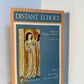 Distant Echoes - Medieval Religious Women Volume One edited by John A. Nichols and Lillian Thomas Shank