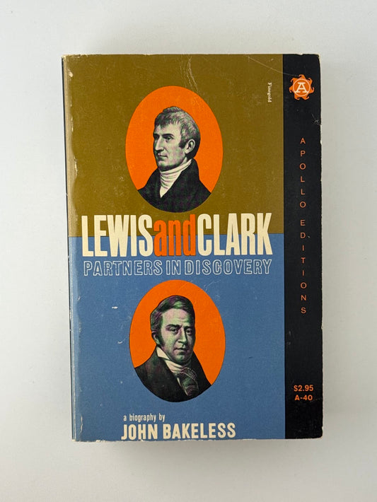 Lewis and Clark by John Bakeless