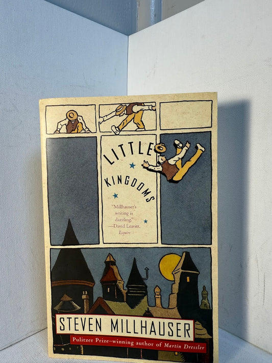 Little Kingdoms by Steven Millhauser