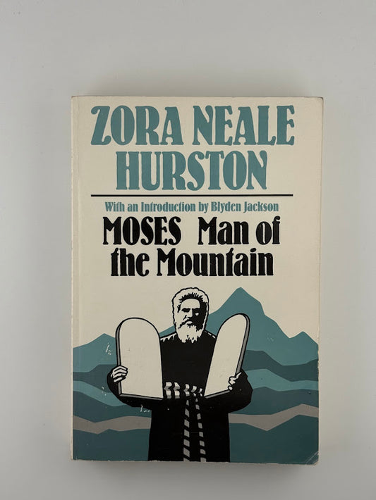 Moses Man of the Mountain by Zora Neale Hurston