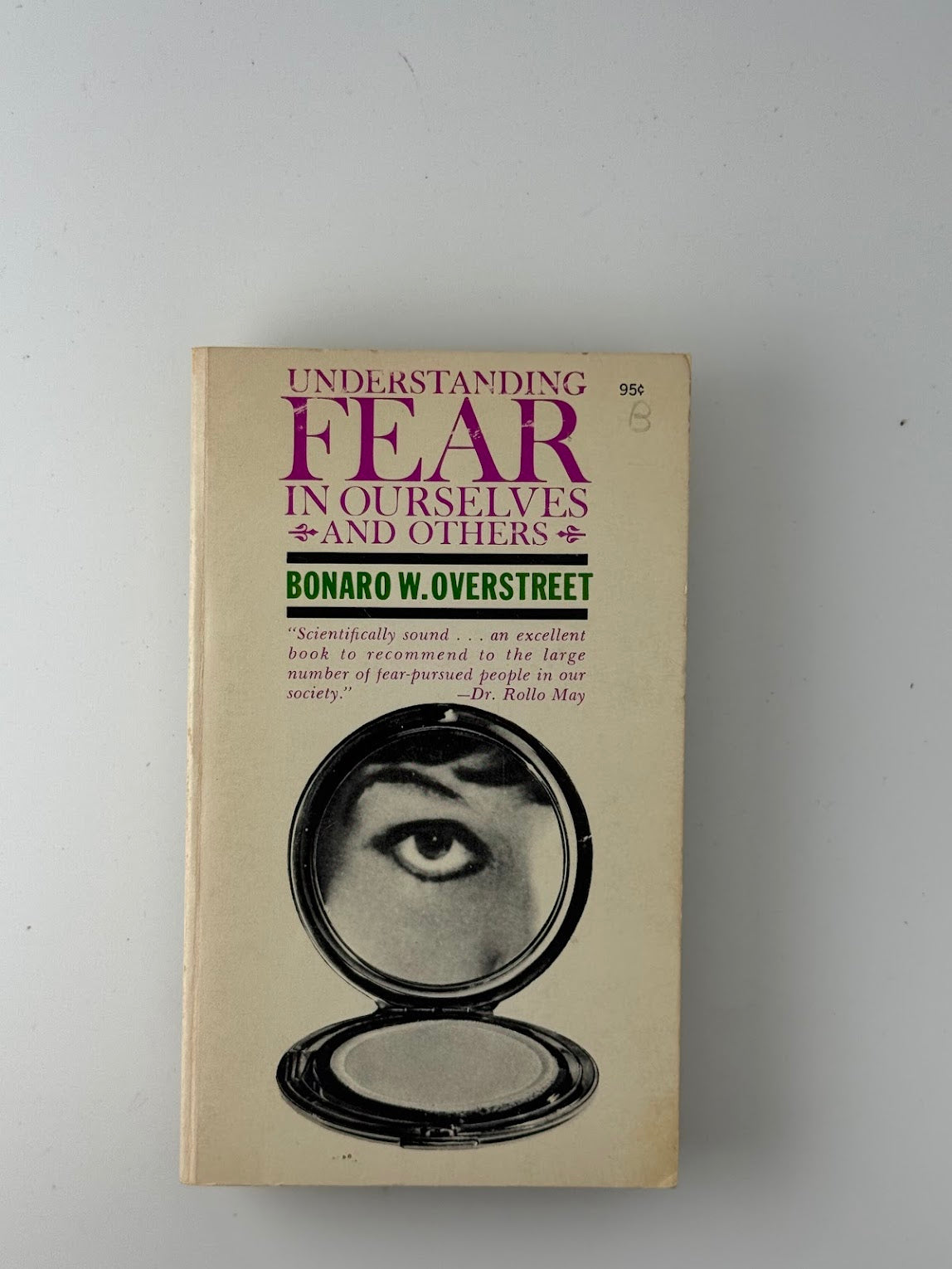Understanding Fear in Ourselves and Others by Bonaro W. Overstreet