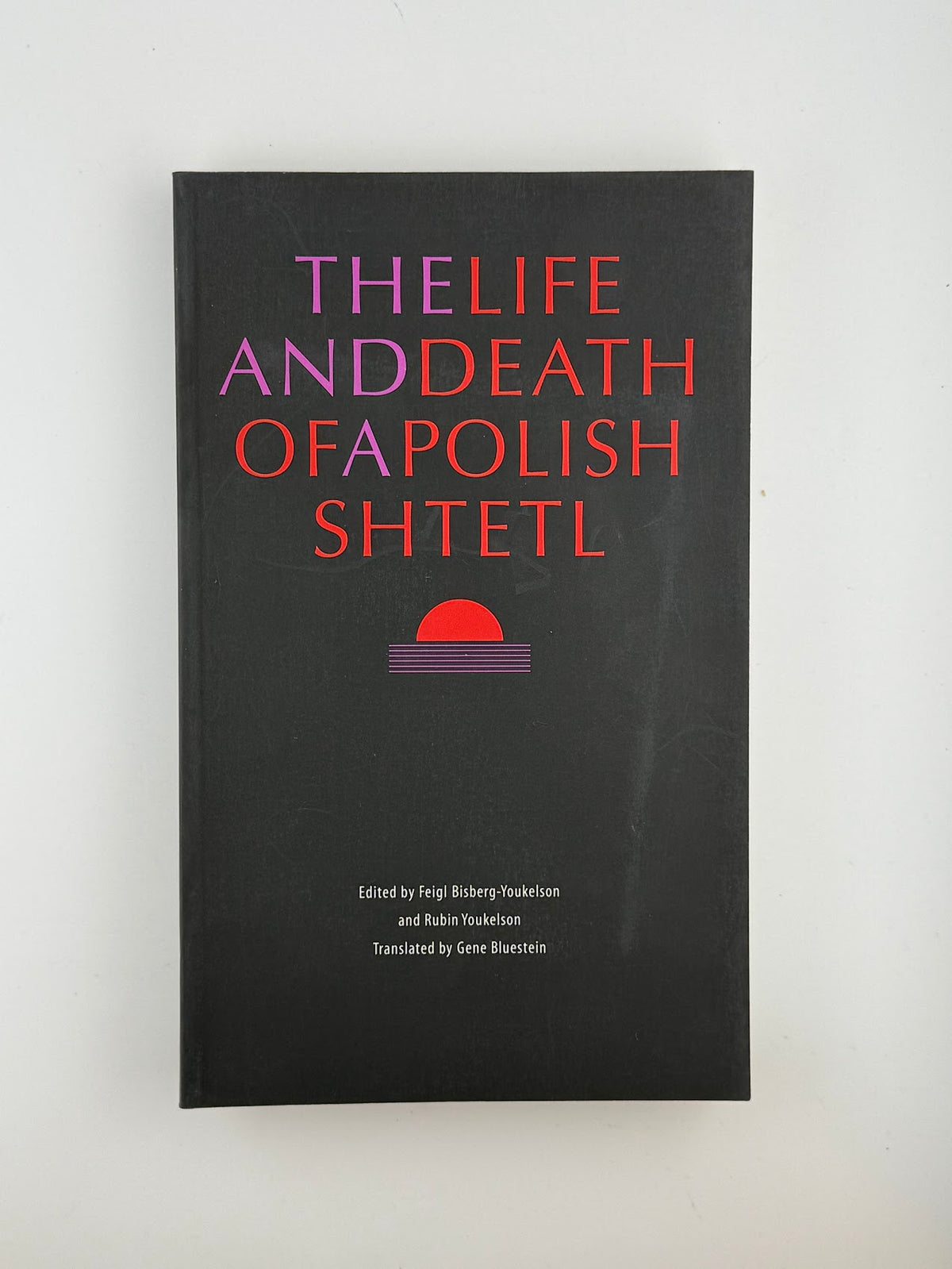 The Life and Death of a Polish Shtetl