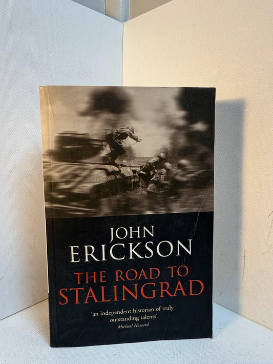 The Road to Stalingrad by John Erickson