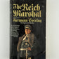 The Reich Marshal by Leonard Mosley
