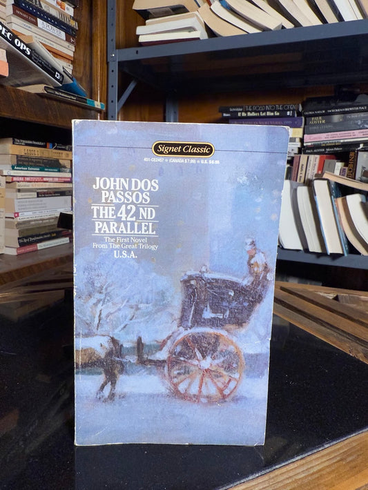 The 42nd Parallel by John Dos Passos